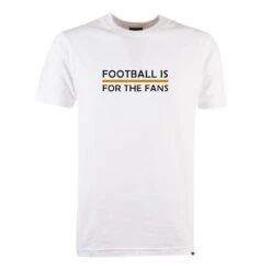 TOFFS Amber "Football Is For The Fans" White T-Shirt