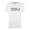 TOFFS Green/White Football Is For The Fans White T-Shirt